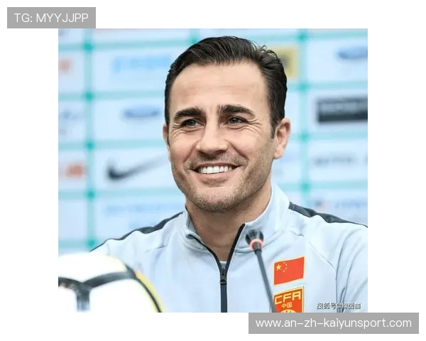 卡纳瓦罗执教国足终获官宣！足协确认提交材料